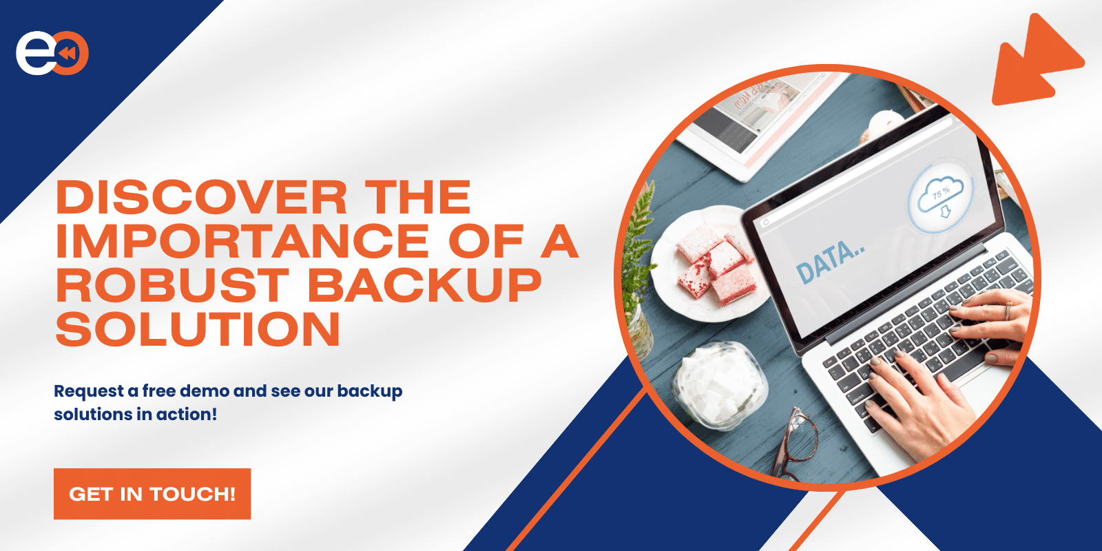 Call-to-action image to discover robust backup services provided by EO Backup. Showcases a laptop displaying a data backup interface, inviting viewers to request a free demo and get in touch.